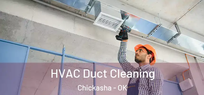 HVAC Duct Cleaning Chickasha - OK